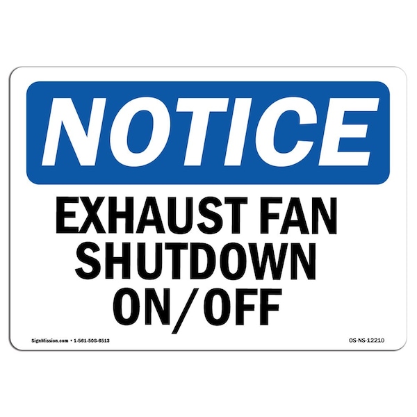 Safety Sign, OSHA Notice, 3.5" Height, Exhaust Fan Shutdown On Off Sign, Landscape, 10PK